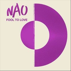 收聽Nao的Fool to Love歌詞歌曲