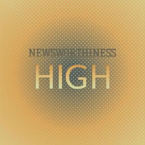 Listen to Newsworthiness High song with lyrics from Evaa