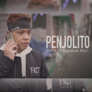 收聽Penjolito的Dinda Lupakan Aku歌詞歌曲