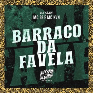 收听Mc Bf的Barraco da Favela (Explicit)歌词歌曲