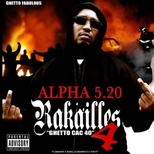 Alpha 5.20的专辑Rakailles 4 (Explicit)
