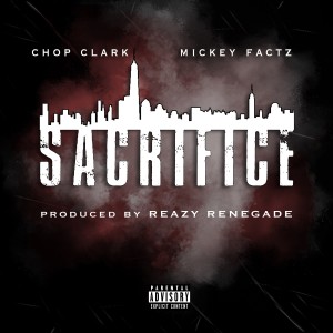 ดาวน์โหลดและฟังเพลง Sacrifice (Explicit) พร้อมเนื้อเพลงจาก Chop Clark