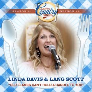 Linda Davis的專輯Old Flames Can't Hold A Candle To You (Larry's Country Diner Season 21)