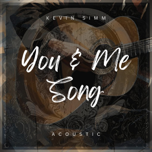 อัลบัม You & Me Song ศิลปิน Kevin Simm