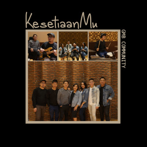 อัลบัม KesetiaanMu ศิลปิน GMB Community