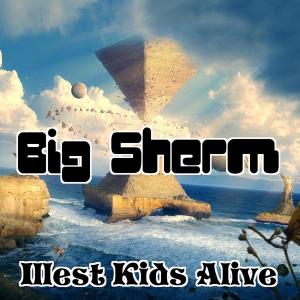 Illest Kids Alive (Explicit) dari Big Sherm