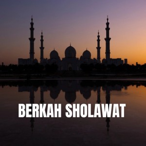 Dengarkan lagu Berkah Sholawat (Maulid Nabi) nyanyian Majelis Attaufiq dengan lirik
