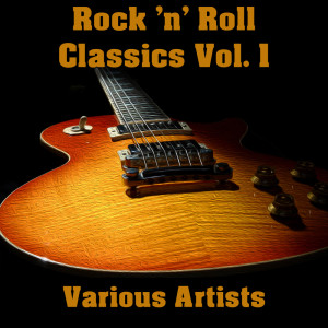 Various Artists的专辑Rock 'n' Roll Classics Vol. 1