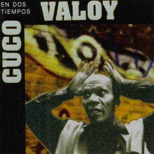 收听Cuco Valoy的Abuelita歌词歌曲