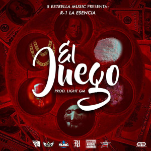 Listen to El Juego (Explicit) song with lyrics from R-1 La Esencia