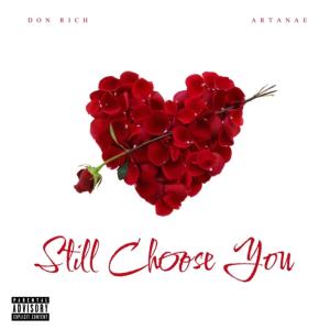 อัลบัม Still Choose You (feat. Artanae) (Explicit) ศิลปิน Don Rich