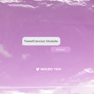 收听Micro TDH的Volver歌词歌曲