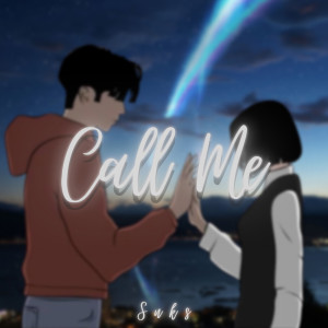 收聽SNKS的Call Me歌詞歌曲