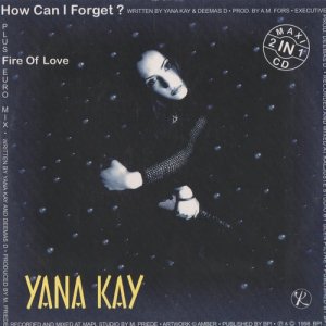 Yana Kay的專輯How Can I Forget?