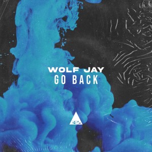 Album Go Back oleh Wolf Jay