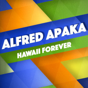 Alfred Apaka的專輯Hawaii Forever