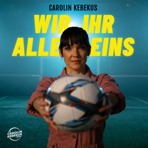 Album Wir Ihr Alle Eins from Carolin Kebekus