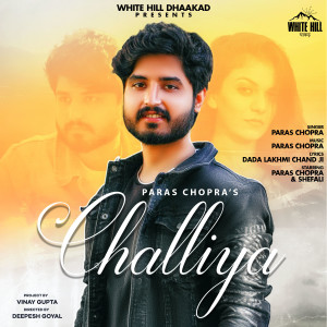 Album Challiya from Paras Chopra