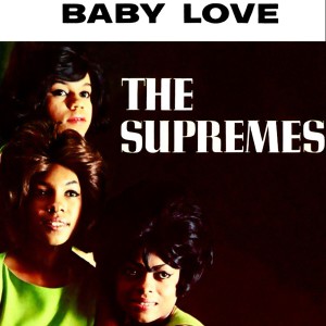 收聽The Supremes的Baby Love歌詞歌曲