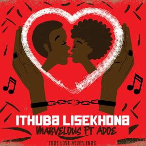 Album Ithuba Lisekhona (feat. Adoe) (Radio Edit) from Marvelous