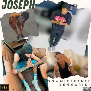 SOMMIEBEANIE的專輯Joseph (feat. Bennariki) (Explicit)