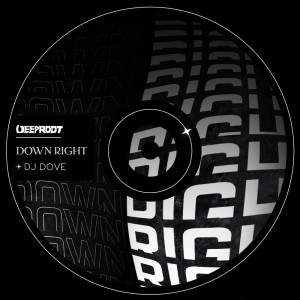 Album Down Right oleh DJ Dove