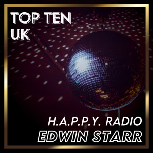 อัลบัม H.A.P.P.Y. Radio (UK Chart Top 40 - No. 9) ศิลปิน Edwin Starr