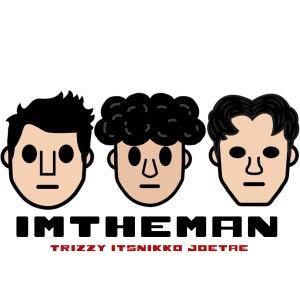 อัลบัม ImTheMan (feat. triz & Joetae) [Explicit] ศิลปิน Triz