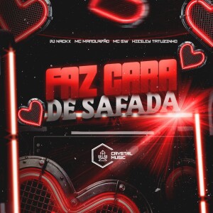 Faz Cara de Safada (Explicit) dari DJ Nackx
