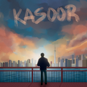 Listen to Kasoor song with lyrics from Kunal Babbar