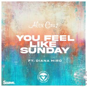 Album You Feel Like Sunday from Alex Cruz