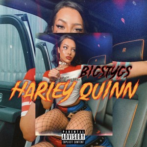 อัลบัม Harley Quinn (Explicit) ศิลปิน Big Stygs