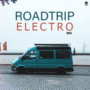 Various Artists的專輯Roadtrip Electro Mix