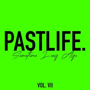 Album Sometime Long Ago, Vol. 7 from Pastlife