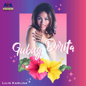 Dengarkan lagu Gubuk Derita nyanyian Lilis Karlina dengan lirik