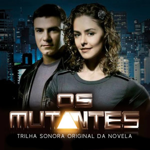 Album Mutantes (Trilha Sonora Original) oleh Various Artists