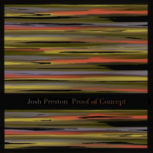 Josh Preston的專輯Proof of Concept