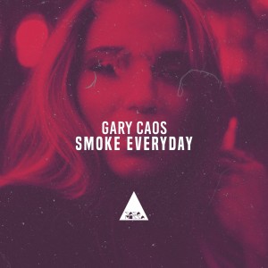 收聽Gary Caos的Smoke Everyday (Radio Edit)歌詞歌曲