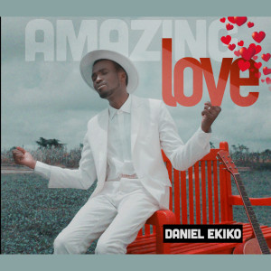 Album Amazing Love from Daniel Ekiko