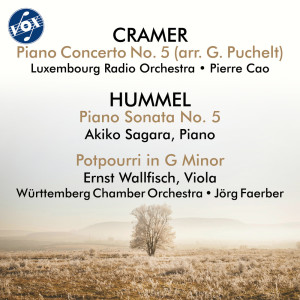 Album Cramer: Piano Concerto No. 5 in C Minor, Op. 48, M. 1.5 (Arr. for Piano & Orchestra by Gerhard Puchelt) - Hummel: Piano Sonata No. 5 in F-Sharp Minor, Op. 81 & Potpourri for Viola & Orchestra in G Minor, Op. 94 from Akiko Sagara