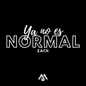收聽Zack的Ya No Es Normal歌詞歌曲