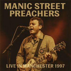 Manic Street Preachers的專輯Live in Manchester 1997