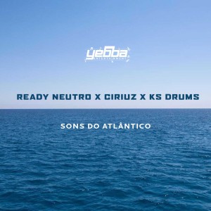 ดาวน์โหลดและฟังเพลง Sons do Atlantico พร้อมเนื้อเพลงจาก Ready Neutro