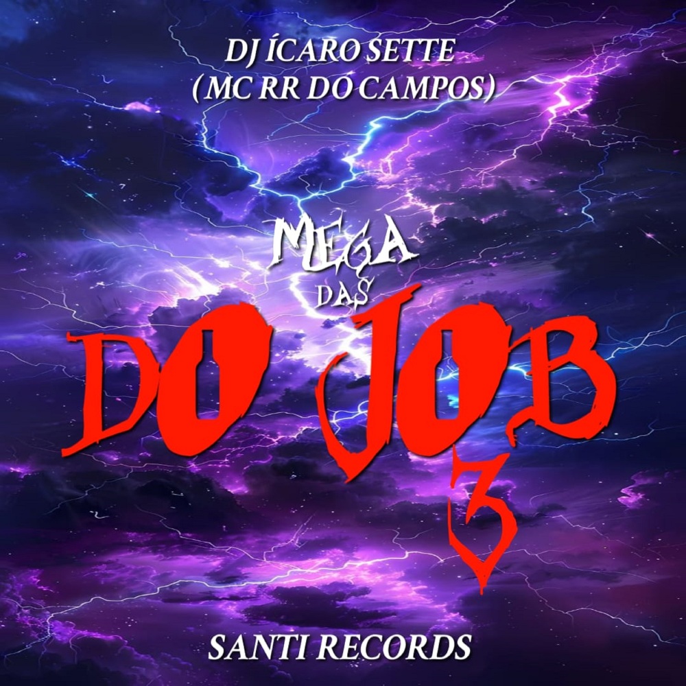 Mega das do Job 3 (Explicit)