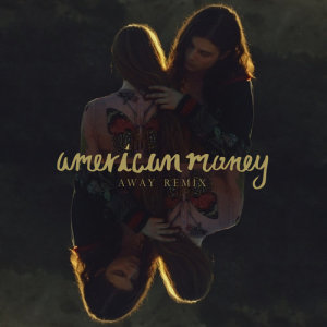 收聽BØRNS的American Money (AWAY Remix)歌詞歌曲