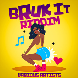 Konshens的專輯Bruk It Riddim (Explicit)