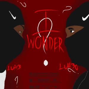 Luh 3的專輯I Wonder (feat. Luh 30)