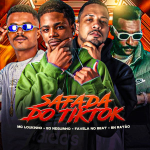 MC Loukinho的專輯Safada do Tiktok (Explicit)