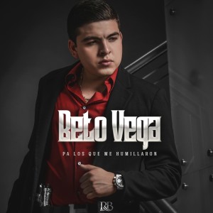 收聽Beto Vega的El Corrido A Barbarino歌詞歌曲