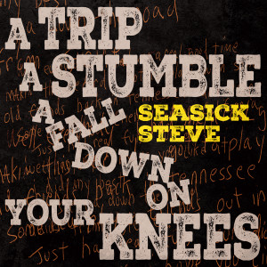 Seasick Steve的專輯A Trip A Stumble A Fall Down On Your Knees (Explicit)